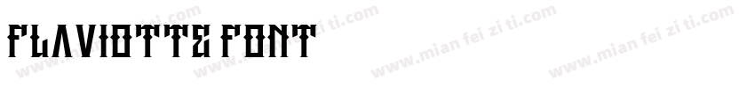 Flaviotte Font字体转换